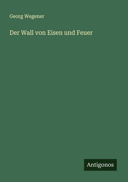 Produktbild: Der Wall von Eisen und Feuer