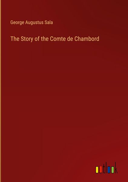 Produktbild: The Story of the Comte de Chambord