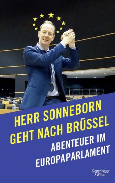 Herr Sonneborn geht nach Brüssel, Taschenbuch von Martin Sonneborn, Kiepenheuer & Witsch