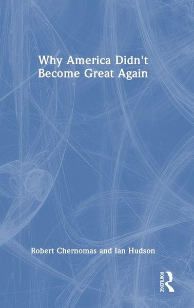 Produktbild: Why America Didn't Become Great Again