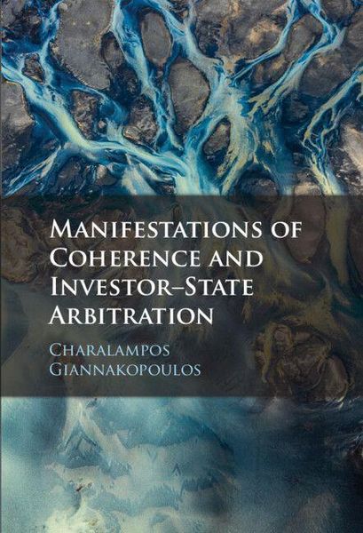 Produktbild: Manifestations of Coherence and Investor-State Arbitration