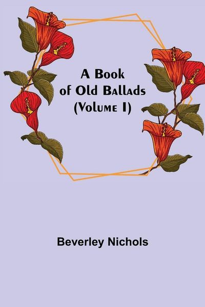 Produktbild: A Book of Old Ballads (Volume I)