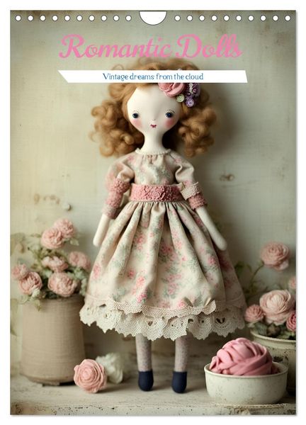 Romantic Dolls (Wall Calendar 2026 DIN A4 portrait), CALVENDO 12 Month Wall Calendar