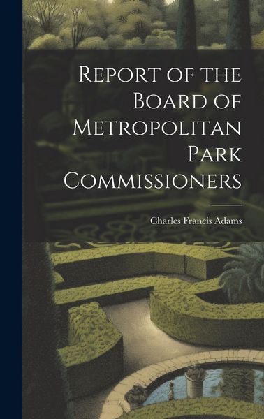 Produktbild: Report of the Board of Metropolitan Park Commissioners