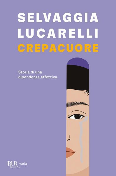 Produktbild: Crepacuore. Storia di una dipendenza affettiva
