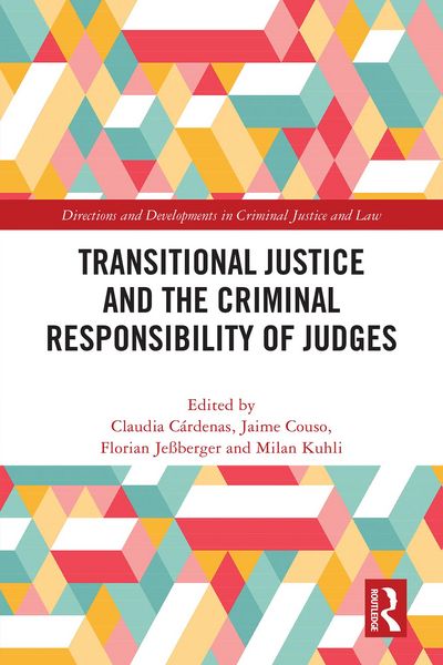 Produktbild: Transitional Justice and the Criminal Responsibility of Judges
