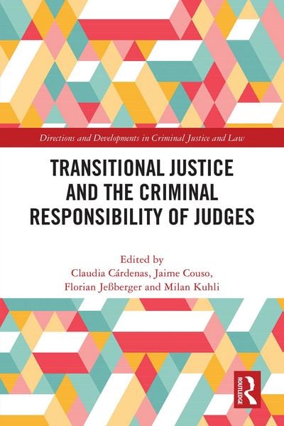 Produktbild: Transitional Justice and the Criminal Responsibility of Judges