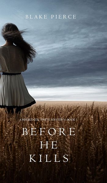 Produktbild: Before he Kills (A Mackenzie White Mystery-Book 1)