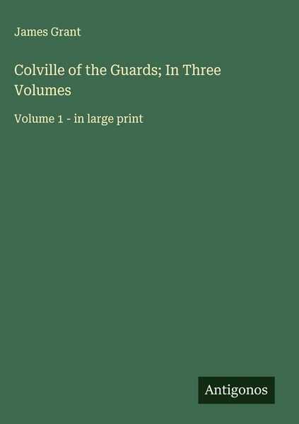 Produktbild: Colville of the Guards; In Three Volumes