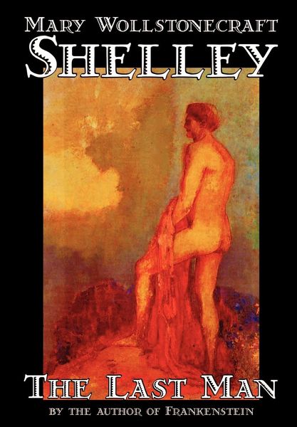 Produktbild: The Last Man by Mary Wollstonecraft Shelley, Fiction, Classics