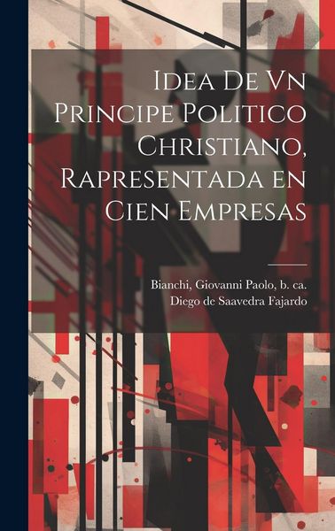 Produktbild: Idea de vn principe politico christiano, rapresentada en cien empresas