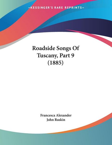 Produktbild: Roadside Songs Of Tuscany, Part 9 (1885)
