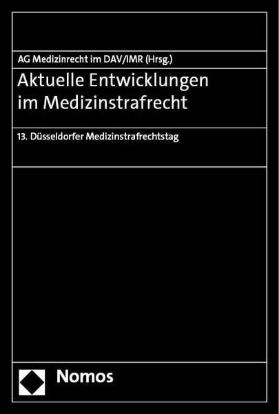Produktbild: Aktuelle Entwicklungen im Medizinstrafrecht