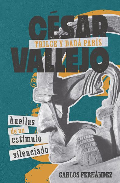 Produktbild: César Vallejo, Trilce y dadá París