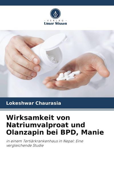 Produktbild: Wirksamkeit von Natriumvalproat und Olanzapin bei BPD, Manie