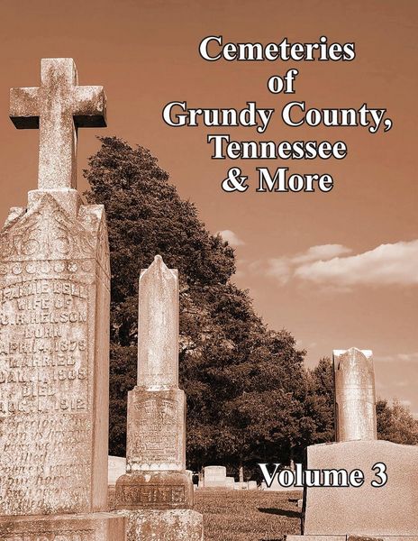 Produktbild: Cemeteries of Grundy County, Tennessee & More Volume 3