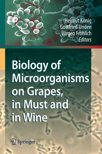Produktbild: Biology of Microorganisms on Grapes, in Must and in Wine