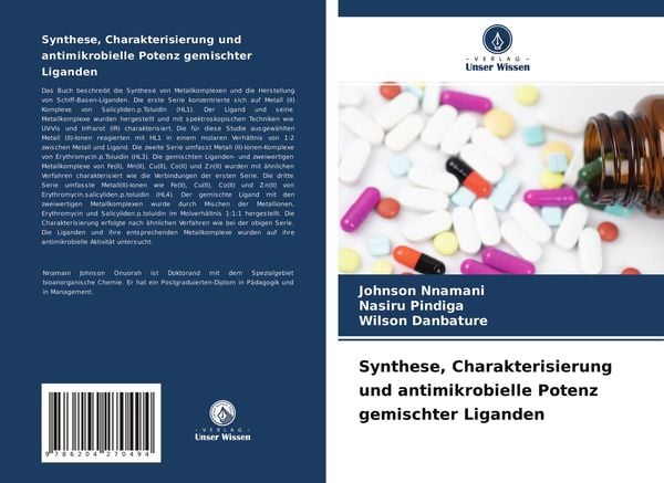 Synthese, Charakterisierung und antimikrobielle Potenz gemischter Liganden, Taschenbuch von Johnson Nnamani , Nasiru Pindiga , Wilson Danbature,