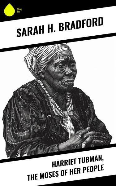 Produktbild: Harriet Tubman, The Moses of Her People