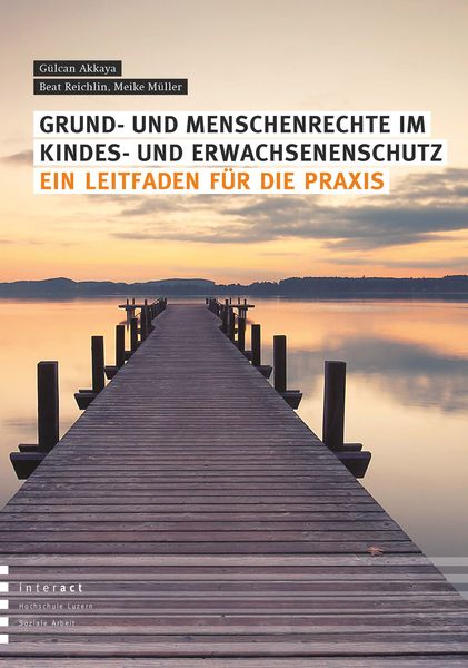 Produktbild: Grund- und Menschenrechte im Kindes- und Erwachsenenschutz