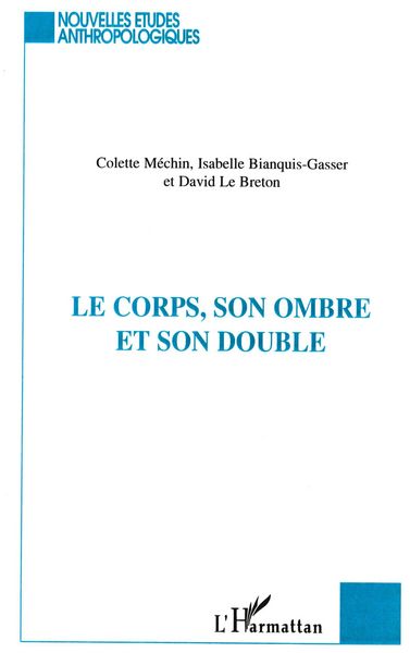 Produktbild: Le Corps, Son Ombre Et Son Double