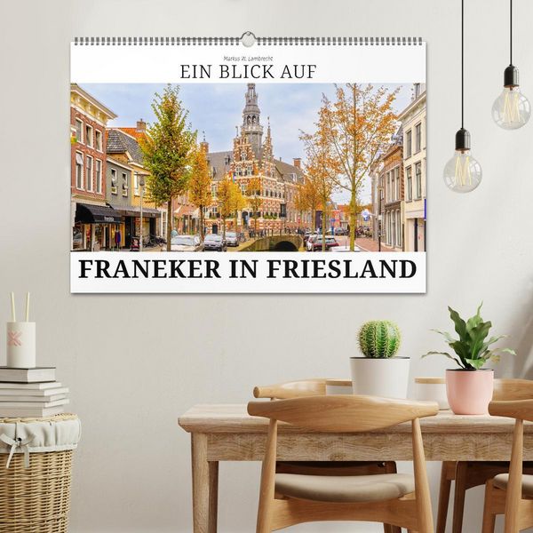 Produktbild: Ein Blick auf Franeker in Friesland (Wandkalender 2026 DIN A2 quer), CALVENDO Monatskalender
