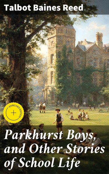 Produktbild: Parkhurst Boys, and Other Stories of School Life