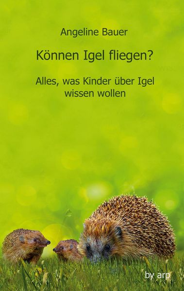 Produktbild: K&ouml;nnen Igel fliegen?