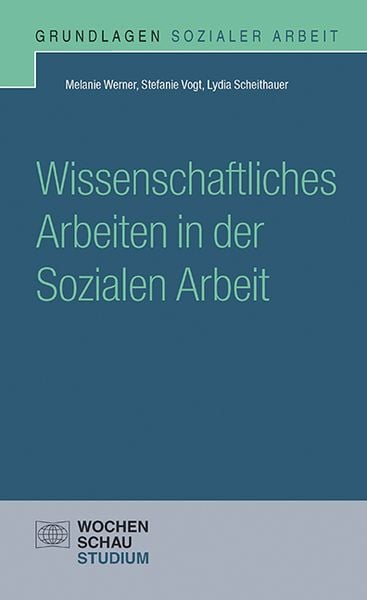 Produktbild: Wissenschaftliches Arbeiten in der Sozialen Arbeit