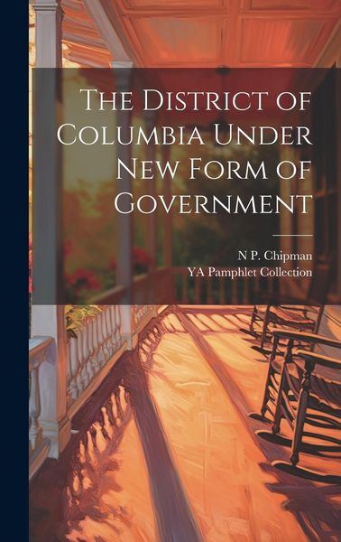 Produktbild: The District of Columbia Under new Form of Government