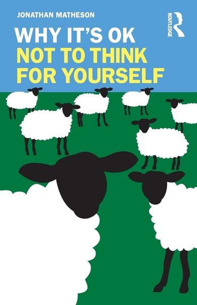 Produktbild: Why It's OK Not to Think for Yourself