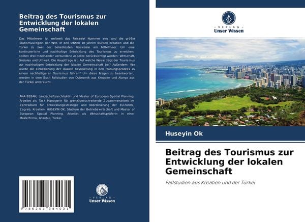 Beitrag des Tourismus zur Entwicklung der lokalen Gemeinschaft, Taschenbuch von Huseyin Ok, Verlag Unser Wissen, 9786203384031