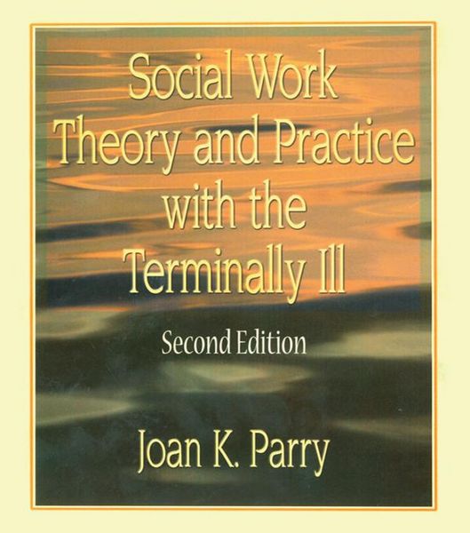 Produktbild: Social Work Theory and Practice with the Terminally Ill