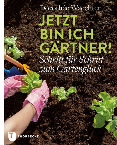 Produktbild: Jetzt bin ich G&auml;rtner!