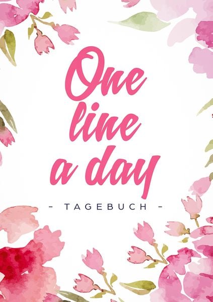 Produktbild: One Line a Day - Das Tagebuch f&uuml;r deine Gedanken zu jedem Tag