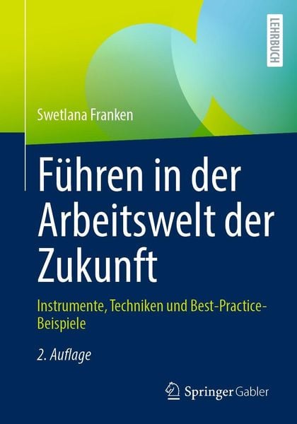 Produktbild: F&uuml;hren in der Arbeitswelt der Zukunft
