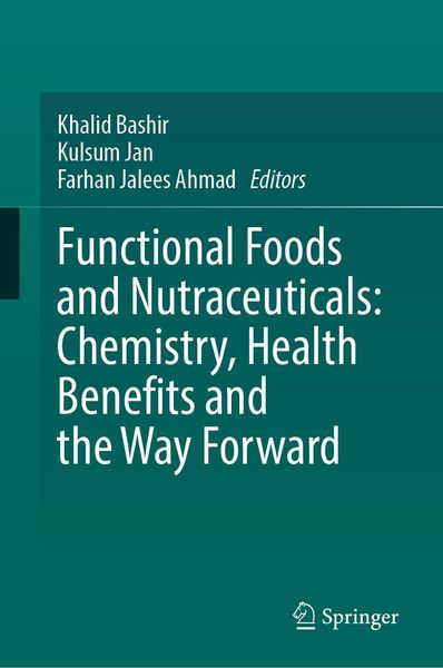 Produktbild: Functional Foods and Nutraceuticals: Chemistry, Health Benefits and the Way Forward