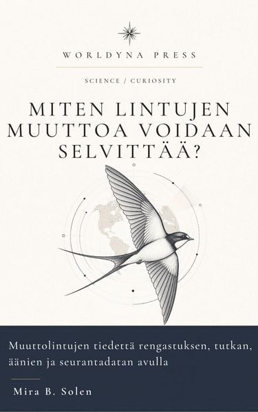 Produktbild: Miten lintujen muuttoa voidaan selvitt&auml;&auml;?