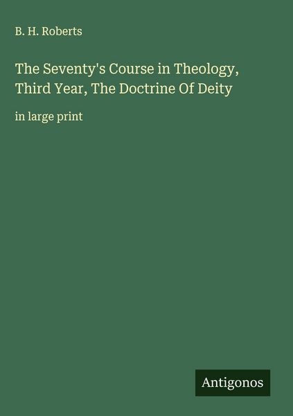 Produktbild: The Seventy's Course in Theology, Third Year, The Doctrine Of Deity