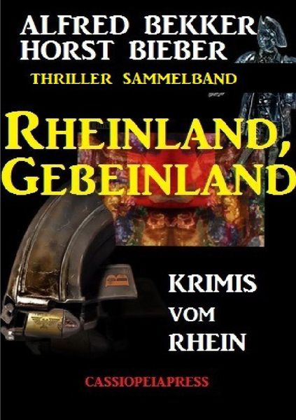 Rheinland, Gebeinland: Krimis vom Rhein