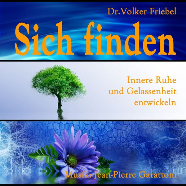 Produktbild: Sich finden - Gelassenheit und Ruhe