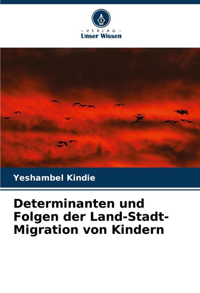 Produktbild: Determinanten und Folgen der Land-Stadt-Migration von Kindern