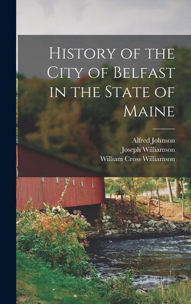 Produktbild: History of the City of Belfast in the State of Maine