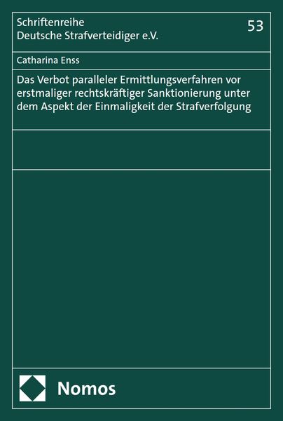 Produktbild: Das Verbot paralleler Ermittlungsverfahren vor erstmaliger rechtskr&auml;ftiger Sanktionierung unter dem Aspekt der Einmaligkeit der Strafverfolgung