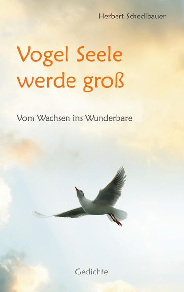 Produktbild: Vogel Seele werde gro&szlig;