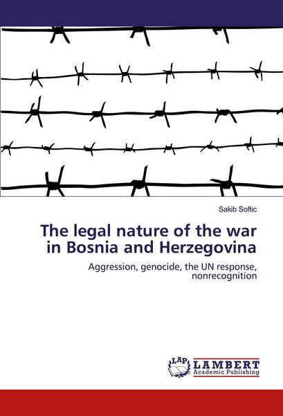 Produktbild: The legal nature of the war in Bosnia and Herzegovina