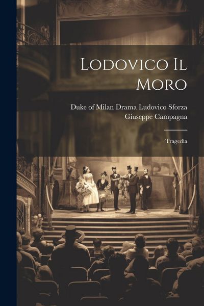 Produktbild: Lodovico Il Moro; Tragedia