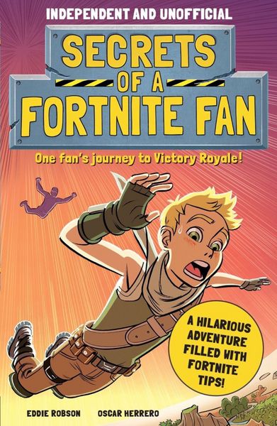 Produktbild: Secrets of a Fortnite Fan (Independent & Unofficial)