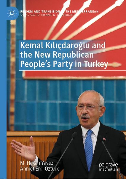 Produktbild: Kemal Kili&ccedil;daroglu and the New Republican People's Party in Turkey