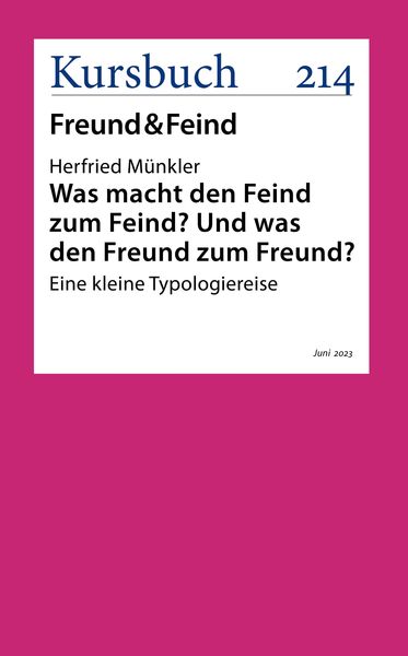 Produktbild: Was macht den Feind zum Feind? Und was den Freund zum Freund?